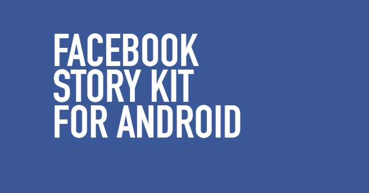 Facebook Story Kit for Android