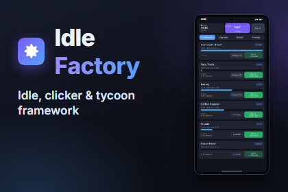 Idle Factory: Idle, Clicker & Tycoon Framework